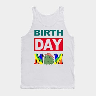 Birth Day Mom Tank Top